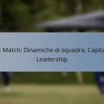 Test Match: Dinamiche di squadra, Capitano, Leadership