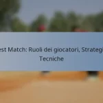 Test Match: Ruoli dei giocatori, Strategie, Tecniche