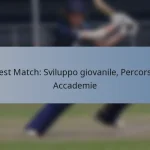 Test Match: Sviluppo giovanile, Percorsi, Accademie