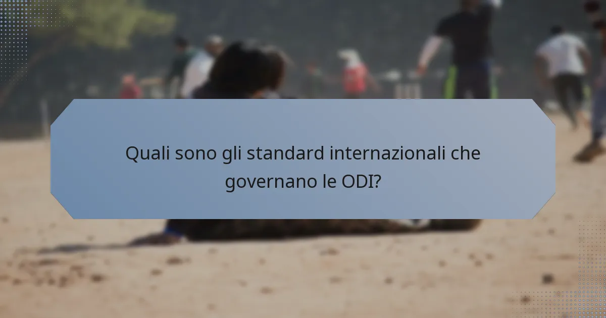 Quali sono gli standard internazionali che governano le ODI?