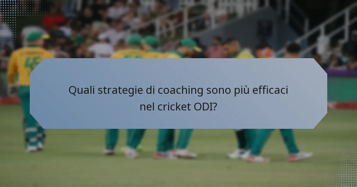 Quali strategie di coaching sono più efficaci nel cricket ODI?